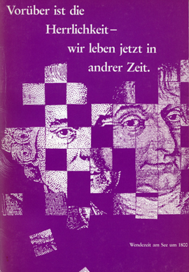 Vorüber ist die Herrlichkeit - wir leben jetzt in anderer Zeit. Wendezeit am See um 1800