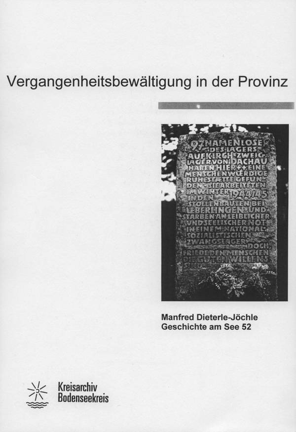 Geschichte am See: Manfred Dieterle-Jöchle, Vergangenheitsbewältigung in der Provinz