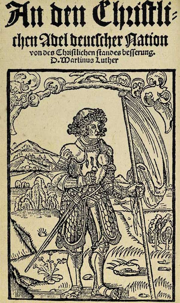Flugschrift „An den christlichen Adel deutscher Nation“ von Martin Luther, 1520.